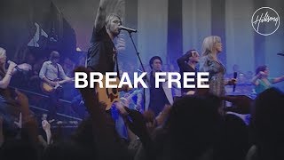 Break Free - Hillsong Worship