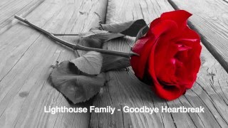 The Lighthouse Family - Goodbye Heartbreak