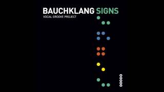 Bauchklang - Signs (Studio Version)