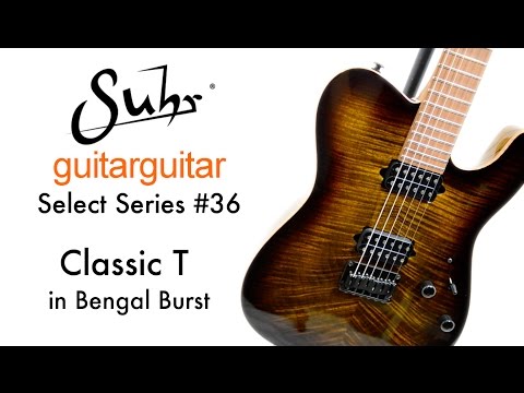 Suhr's GUITAGUITAR Select Series - Classic T in Bengal Burst