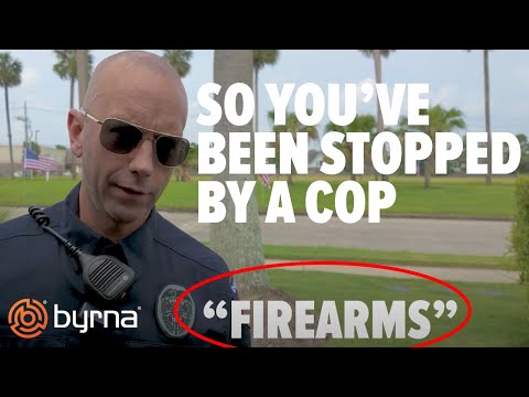 You're Carrying a Byrna and Get Stopped By The Police, What Now?