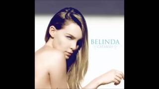 13.Belinda -  Bailaria Sobre el Fuego (Balada) (Link Descarga)