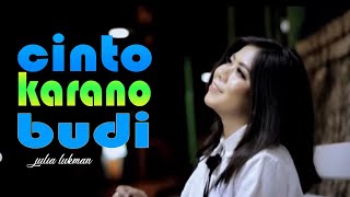 Download lagu Julia lukman-cinto karano budi(lagu minang terbaru 2019 mp3