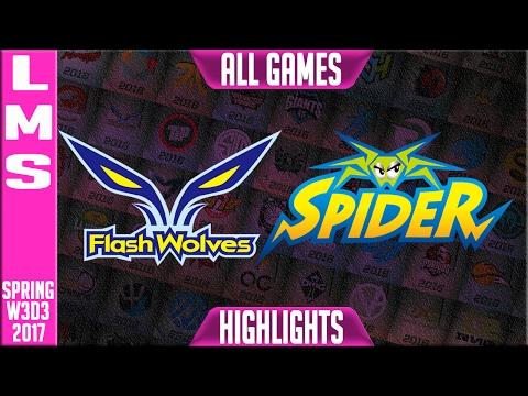Flash Wolves vs Wayi Spider Highlights All Games - LMS W3D3 Spring 2017 - FW vs WS