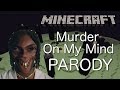 YNW Melly Murder On My Mind MINECRAFT PARODY Ft Minecraft King27