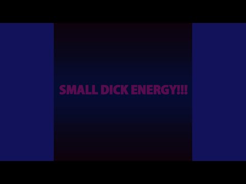 download lagu mp3 mp4 Small Dick Energy, download lagu Small Dick Energy gratis, unduh video klip Small Dick Energy