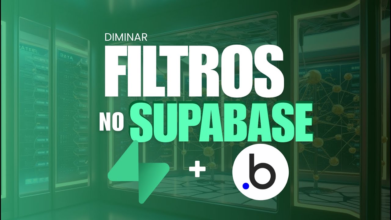 Como Criar Filtros no Supabase Usando Bubble - Supabase + Bubble
