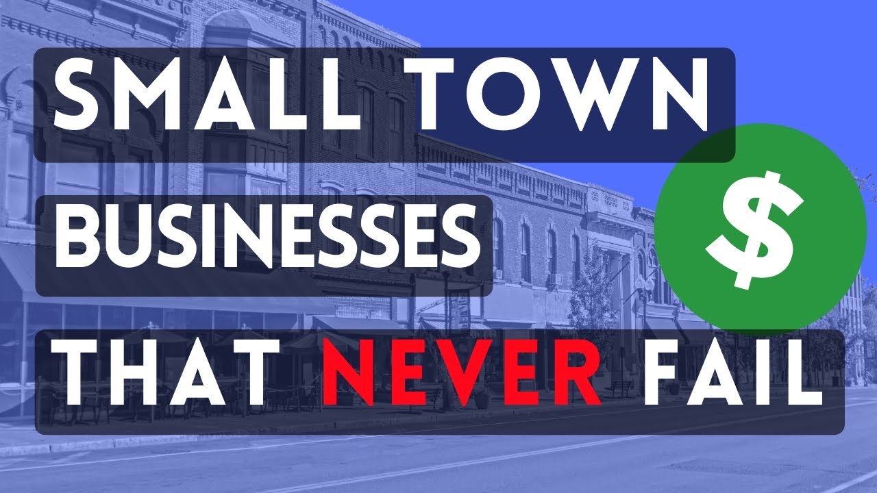 7 Small Town Businesses That Never Fail