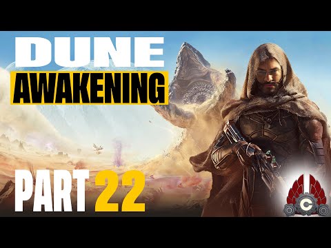 DUNE: Awakening 1.0 Full Release | Private Server Solo Play | Part 22
