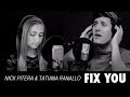 Coldplay - Fix You - Nick Pitera - Tatiana Ranallo ...
