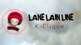 Download lagu K-CLIQUE | Lane Lain Line (LIRIK) mp3