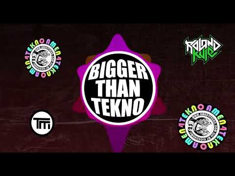Bigger than tekno - Roland Kulé X T Menace   Bigger than tekno