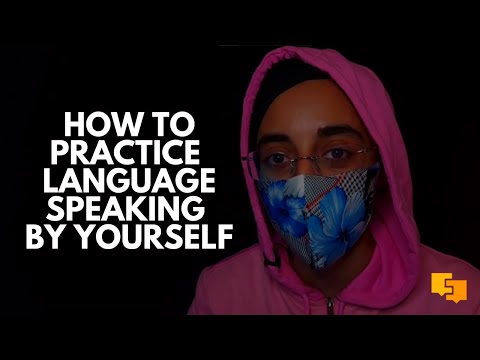How to practice language speaking by yourself