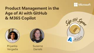 Product Management in the Age of AI with GitHub & M365 Copilot