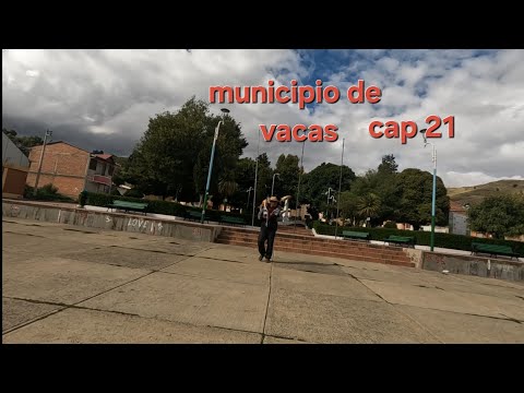 municipio de vacas Cochabamba Bolivia 🇧🇴 cap 21 @el_cochalo_aventurero