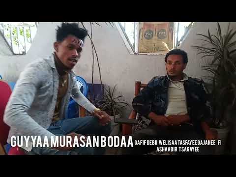 Turtii #Ashabiir Tsagayee fi #welisaa Tasfayee Dajanee Turtii tasfnee Gafaa Guyyaa Hacaaluu waregamu