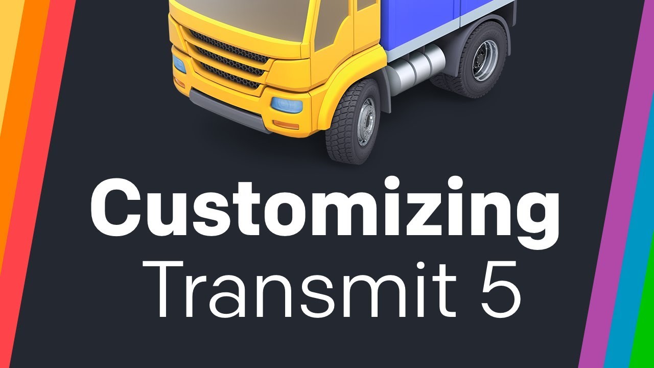 Transmit 5 Tip: Customizing