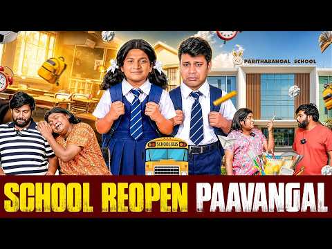 School Reopen Paavangal | Parithabangal