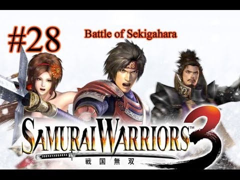 Samurai Warriors 3 Episode 28 - Battle of Sekigahara
