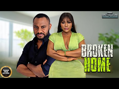 Broken Home ( YUL EDOCHIE DESTINY ETIKO ) || 2025 Nigerian Nollywood Movies