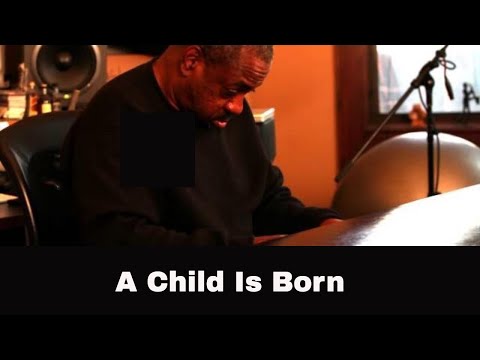 Onaje Allan Gumbs: A Child Is Born
