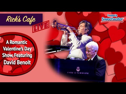 Rick's Cafe Live (#39) - Valentine's Day (ft. David Benoit)