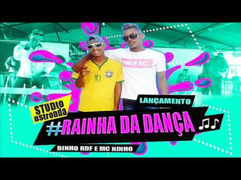 🔵 BINHO RDF E MC NINHO (RLQ) - RAINHA DA DANÇA 🎶