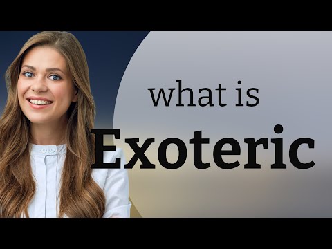Exoteric — EXOTERIC definition