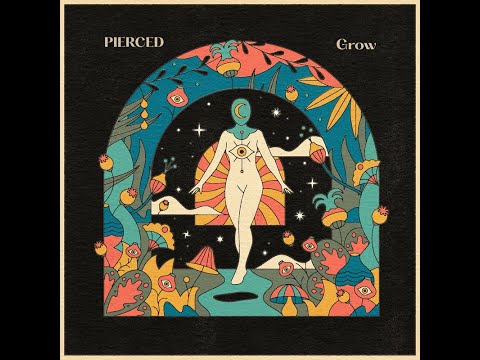 Preview: PIERCED - Grow