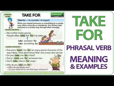 TAKE FOR - Phrasal Verb Meaning & Examples in English