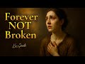 Your Body: Forever NOT Broken