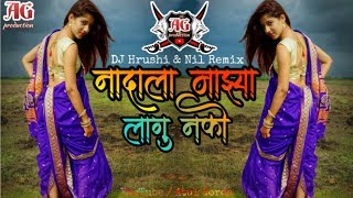 Download lagu Nadala Mazya Lagu Nko | Remix | DJ Hrushi & DJ Nil mp3