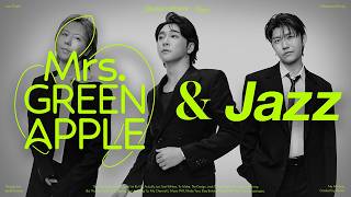 Download lagu 'Mrs. JAZZ APPLE 🍏x🎺' | Mrs. GREEN APPLE Jazz Arrangements | #NoAImusic [playlist] mp3