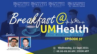 Breakfast@UMHealth (Ep.37 | 22/09/2021)
