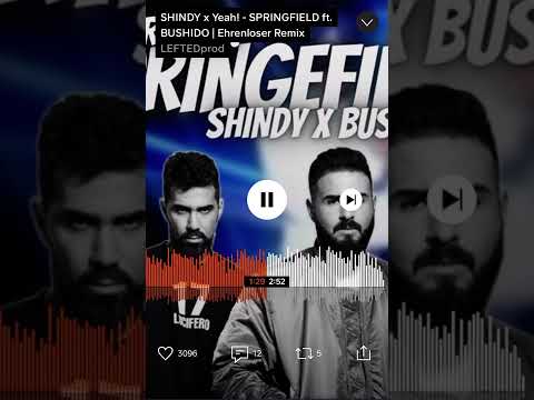 SHINDY x Yeah! - SPRINGFIELD ft. BUSHIDO |