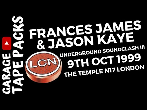 Jason Kaye | Frances James | La Cosa Nostra | The Underground Soundclash III | 9th October 1999