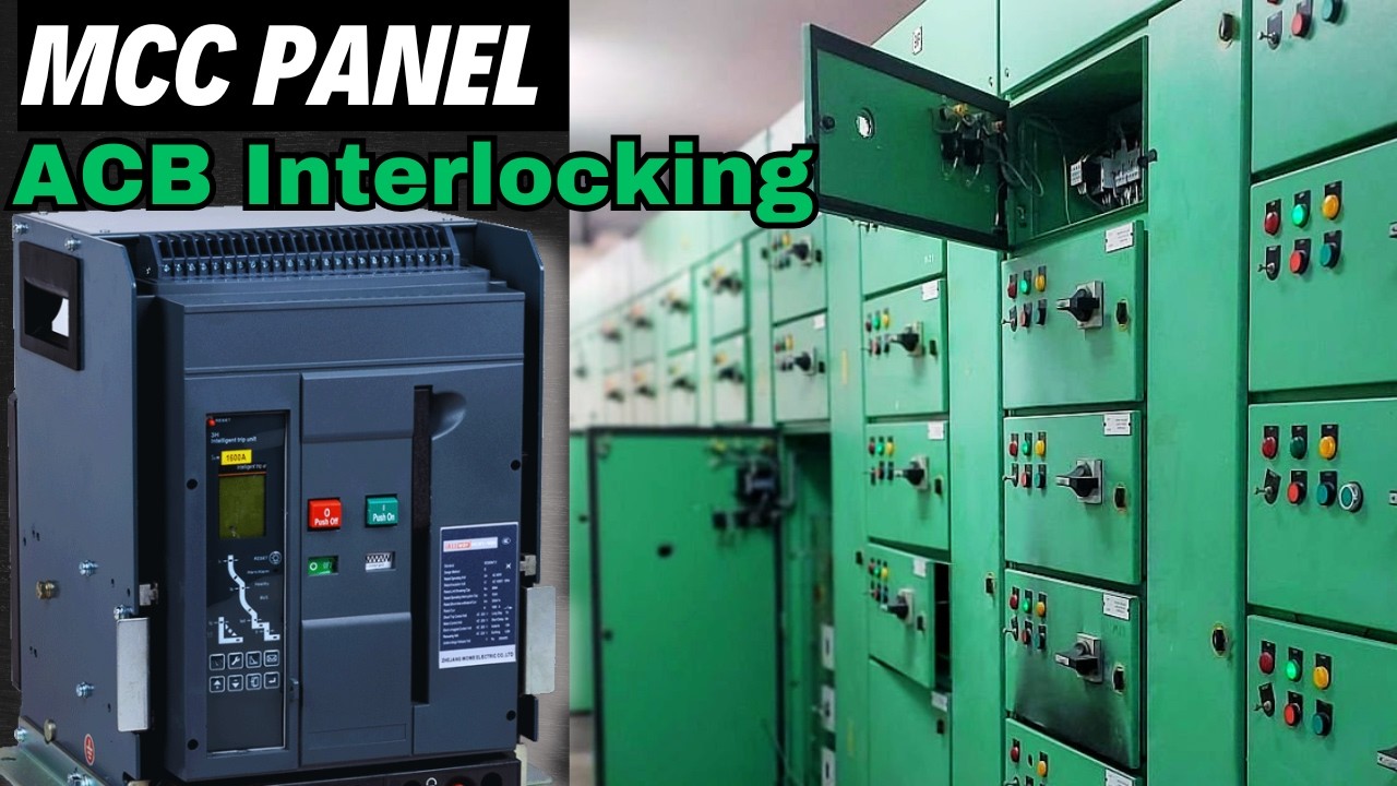 MCC Panel Explained | ACB Interlock System