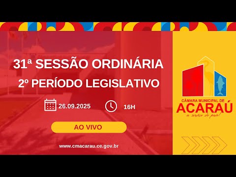 Concessão do Título de Cidadão Acarauense. 31ª SESSÃO ORDINÁRIA - 2º PERÍODO LEGISLATIVO DE 2025