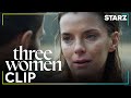 Three Women Lina Breaks It Off With Aidan Ep 10 Clip STARZ