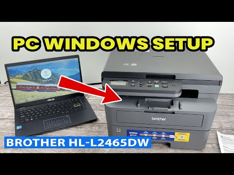 Thumbnail for Brother HL-L2465DW: How to Connect to PC Computer, Print & Scan
