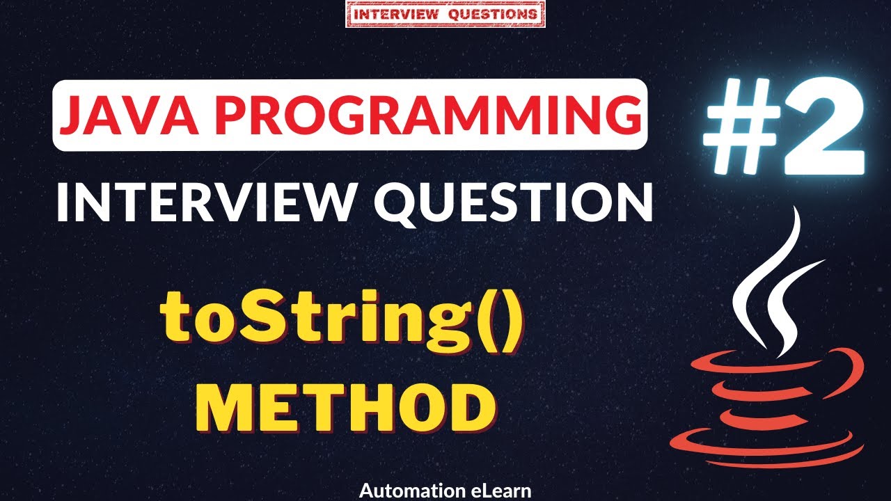 #2 toString() Method in Java | Understand Object toString() Method | Programming Interview Question
