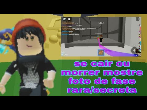 🌈SE CAIR,OU MORRER MOSTRA FOTO DA UMA FASE RARA/SECRETA •Roblox•