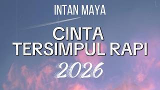 Download lagu Intan Maya - Cinta Tersimpul Rapi 2026 (LIRIK VIDEO) mp3