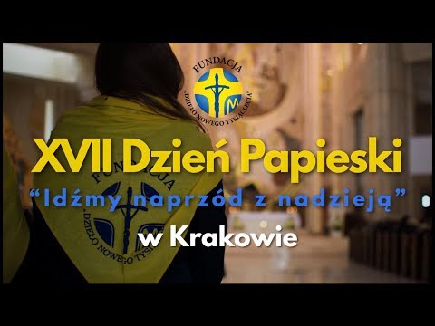 XVII Dzień Papieski w Krakowie - spot promocyjny