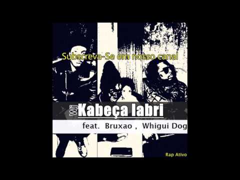 Wj-Kabeça Iabri ft Bruxao,Whigui Dog