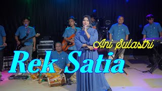 Download lagu Rek Satia - Ani Sulastri ( Live Musik) mp3 Download lagu Rek Satia - Ani Sulastri ( Live Musik) mp3