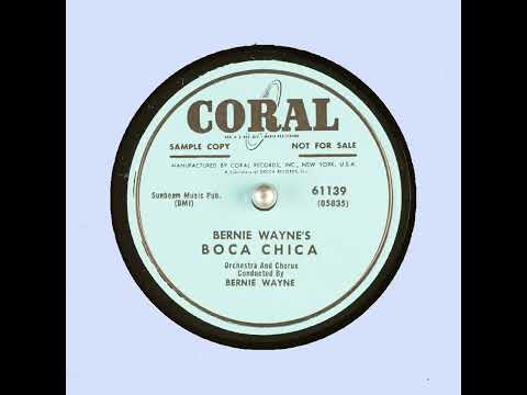 BOCA CHICA   BERNIE WAYNE   CORAL