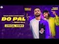 DO PAL (OFFICIAL SONG) | NAVAAN SANDHU | MANNI SANDHU | BAKSHI BILLA | LATEST PUNJABI SONGS 2019