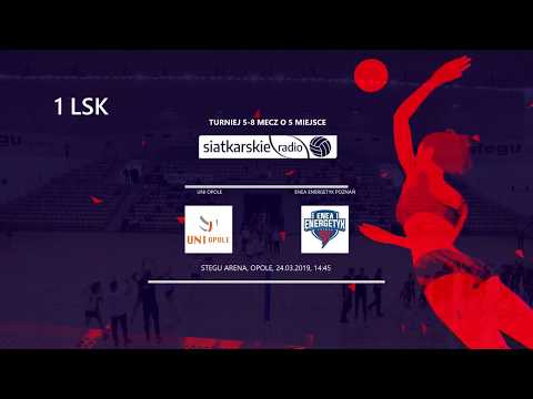 PLAY-OFF 5-8: MECZ O 5 MIEJSCE - ENEA ENERGETYK POZNAŃ - UNI OPOLE