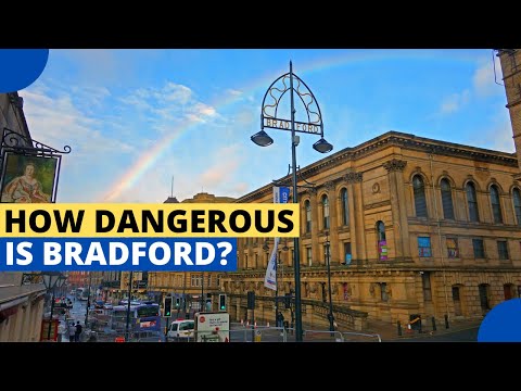 Bradford - The most Dangerous city in the UK